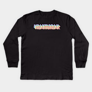 Heartbreak Kids Long Sleeve T-Shirt